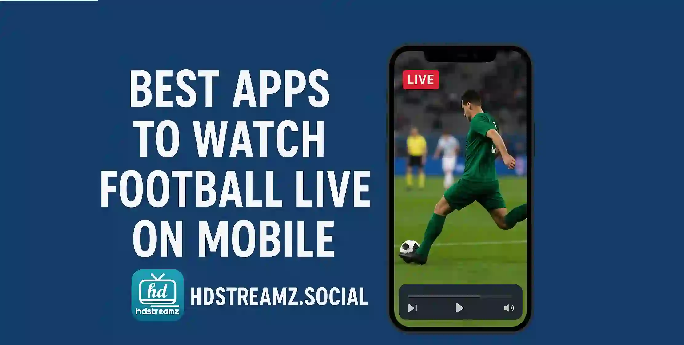Best Apps to Watch Football Live on Mobile
