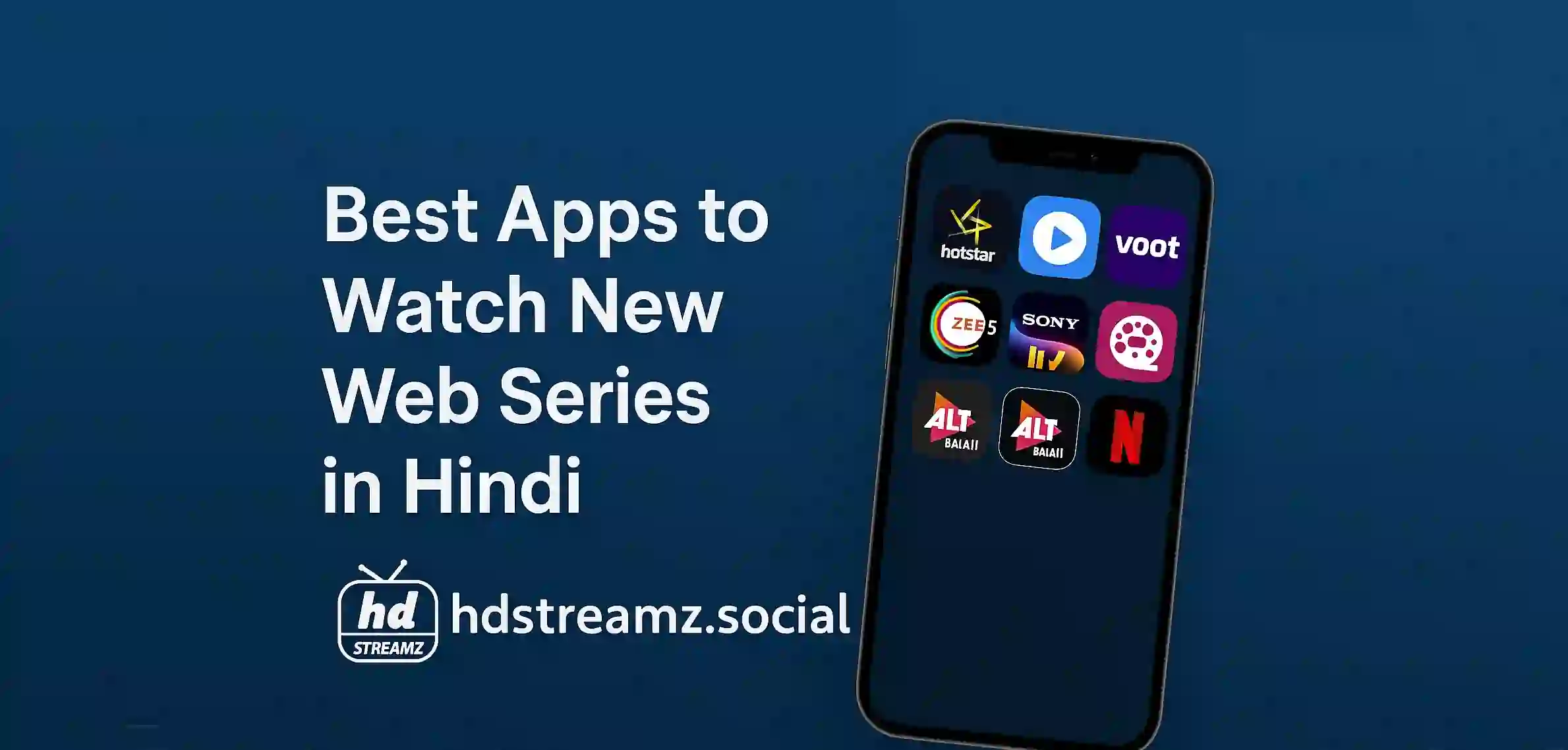 Best Apps to Watch New Web Series in Hindi