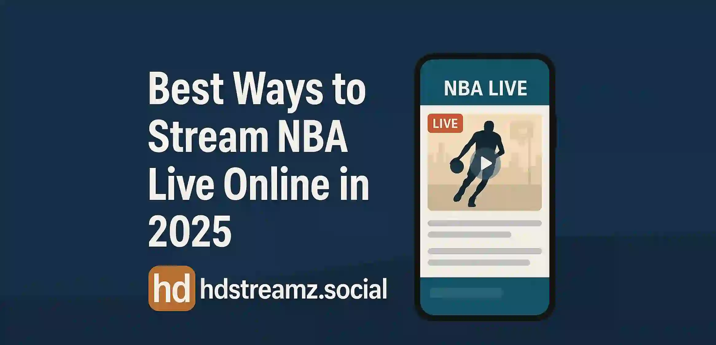 Best Ways to Stream NBA Live Online in 2025