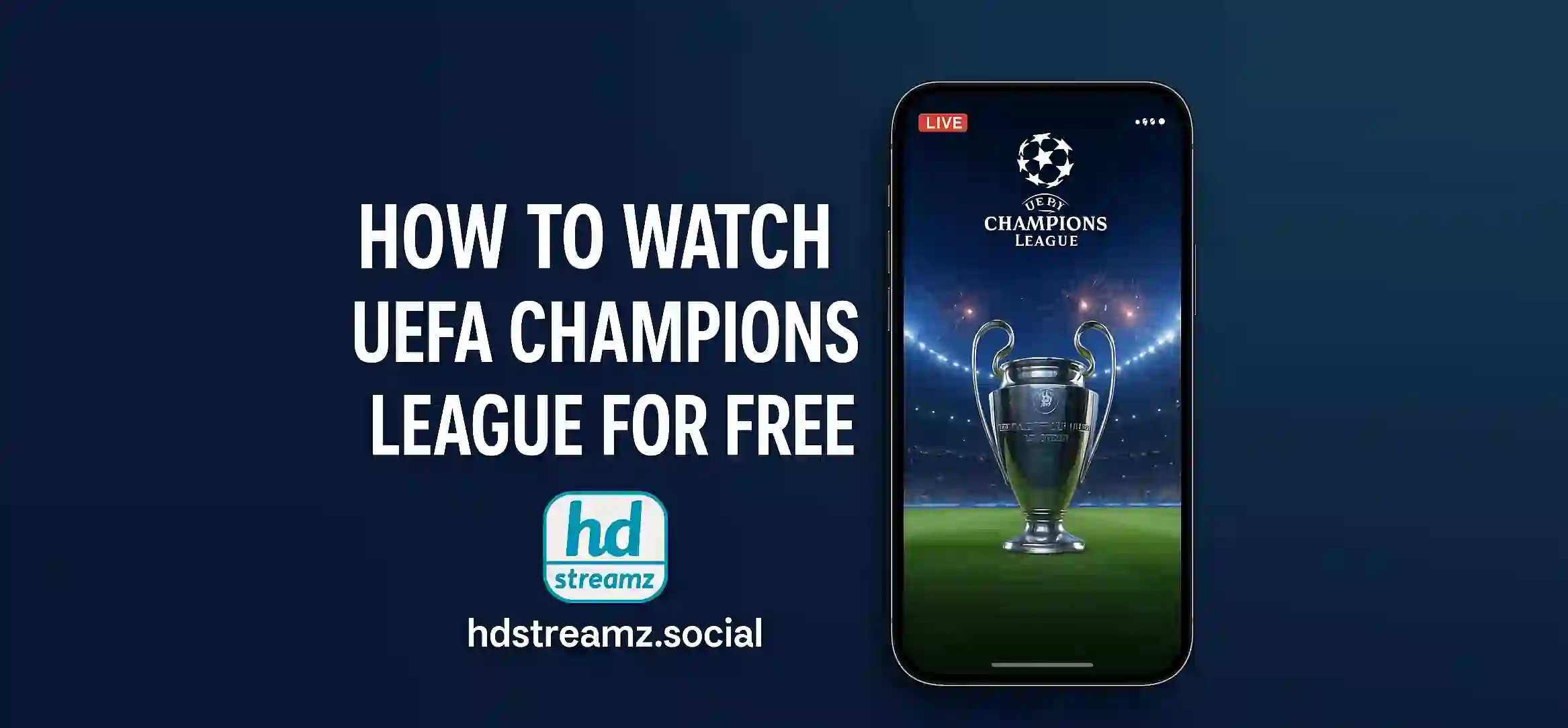 How to Watch UEFA Champions League for Free