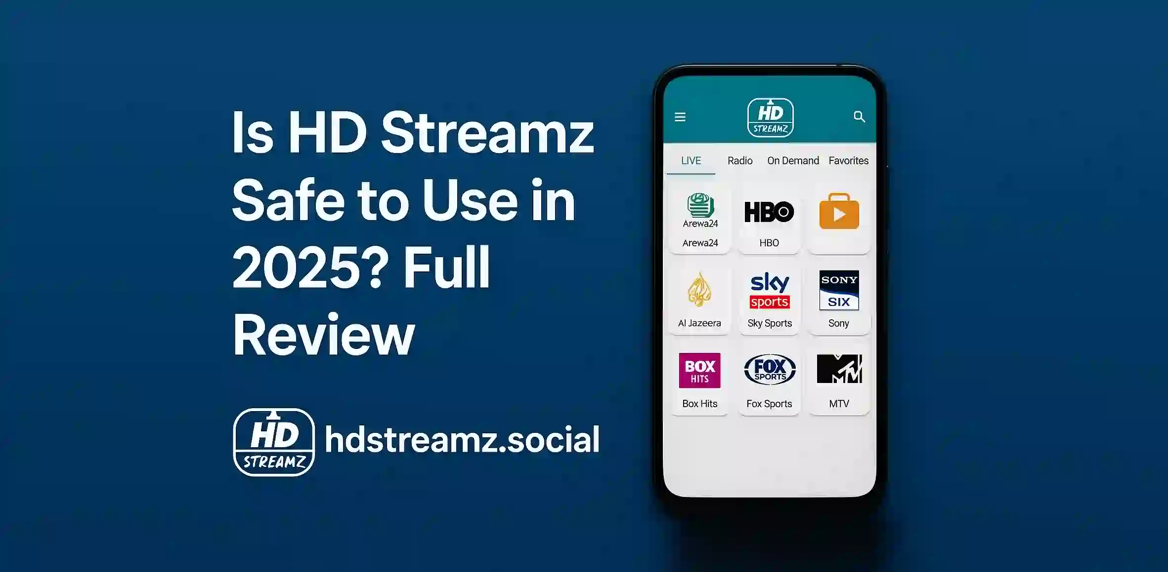 Is HD Streamz Safe to Use in 2025? Full Review